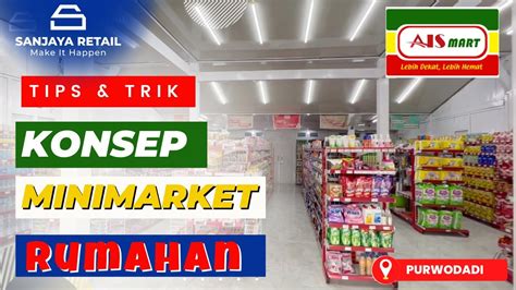 Konsep Minimarket Rumahan Review Toko X Purwodadi Jawa Tengah