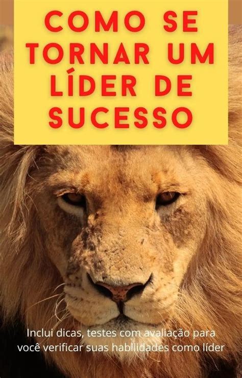 Como Se Tornar Um Líder De Sucesso Loja Skeelo