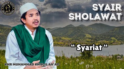 SYARIAT AL MAHABBAH SYAIR SHOLAWAT KHR MUHAMMAD AS AD SYAMSUL ARIFIN