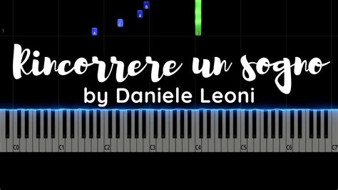 Rincorrere Un Sogno By Daniele Leoni Seemusic Piano Tutorial