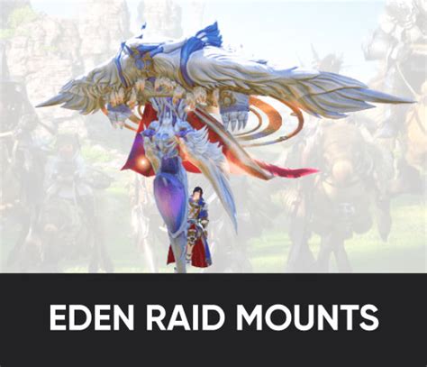 Buy Ffxiv Eden Raid Mounts Boost Service