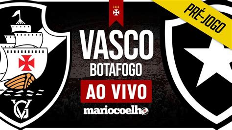 VASCO X BOTAFOGO AO VIVO YouTube