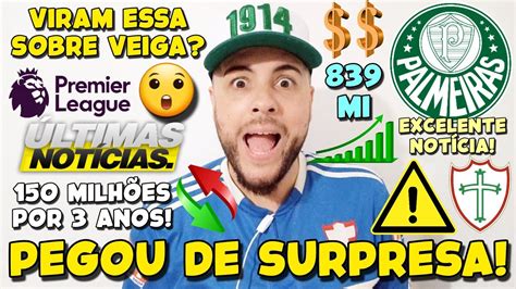 Eita Essa Pegou Todos De Surpresa No Palmeiras Excelente NotÍcia 839