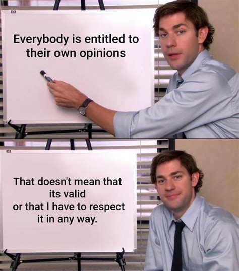 If Your Opinions Is Wrong Its Just Wrong R Memes