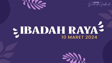 Ibadah Raya Gpdi Poris Indah Minggu Maret Youtube