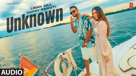 Listen To The New Punjabi Audio Song Unknown Sung By Laddi Gill And