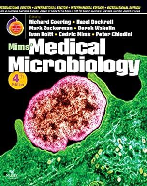 Mims' Medical Microbiology, International Edition: With STUDENT CONSULT online access : Goering ...