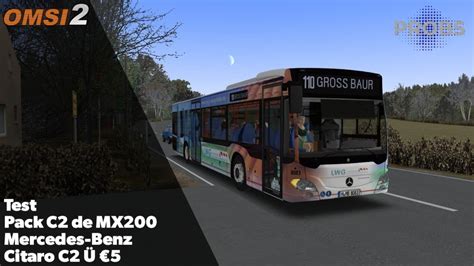 OMSI 2 Test C2 de MX200 Mercedes Benz Citaro C2 Ü YouTube