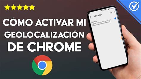 Cómo activar mi geolocalización de GOOGLE CHROME De forma manual