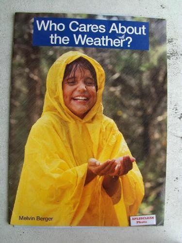 Who Cares About The Weather Macmillan Early Science Big Books By Melvin Berger