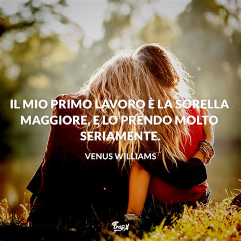 Frasi Per Sorelle 38 Citazioni Belle Da Dedicarle