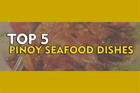 Top 5 Filipino Seafood Dishes - Philippine Beach Guide