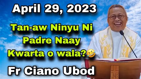 April Tan Aw Ninyu Ani Padre Naay Kwarta O Wala Fr