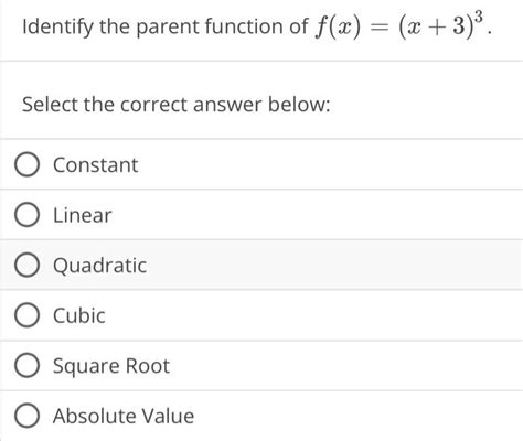 Solved Identify The Parent Function Of F X X Select Chegg