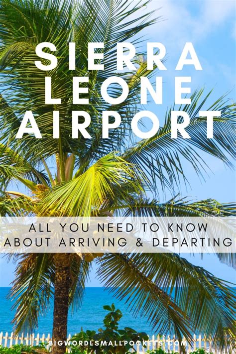 Sierra Leone Airport: All You Need to Know About Arriving & Departing ...