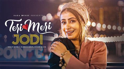 Teri Meri Jodi Simar Sethi Rabeeca Khan New Punjabi Songs 2024