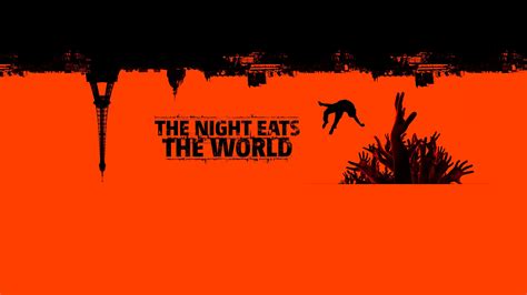 The Night Eats the World: Trailer 1 - Trailers & Videos - Rotten Tomatoes