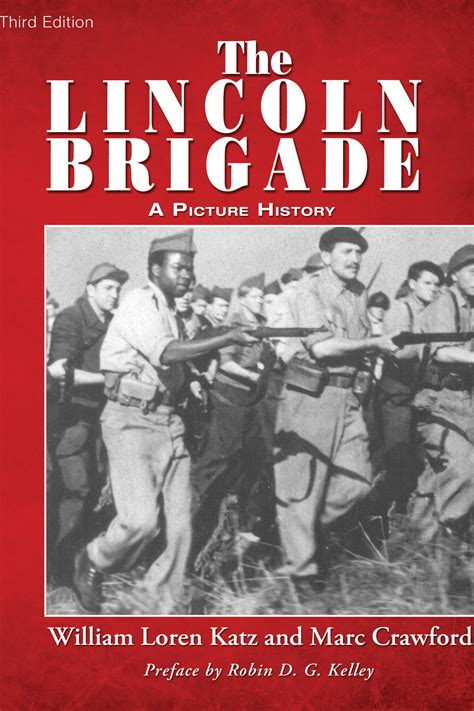 The Lincoln Brigade A Picture History Book Zinn Education Project