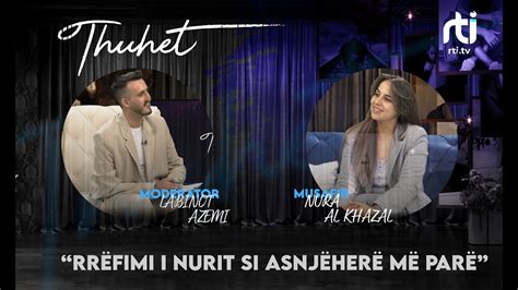 Thuhet Rrëfimi i Nurit si asnjëherë më parë E ftuar Nura