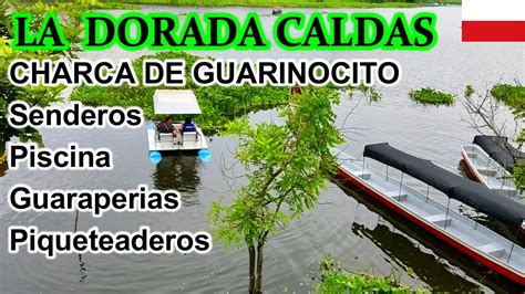 La Dorada Caldas Charca De Guarinocito Piscina Restaurantes