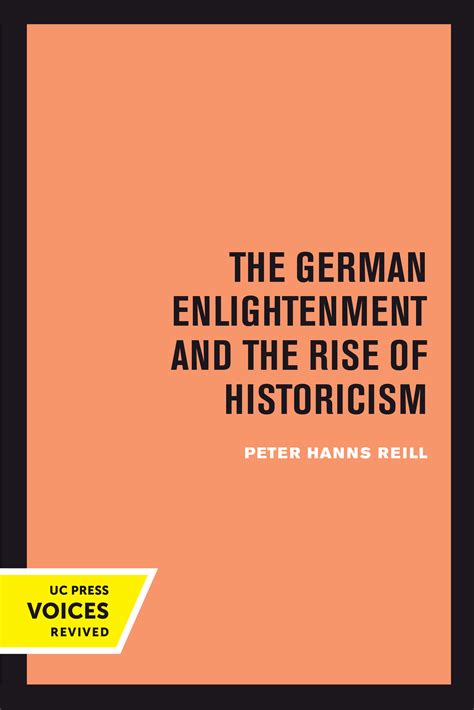 The German Enlightenment and the Rise of Historicism by Peter H. Reill - Paperback - University ...