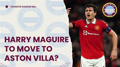 Harry Maguire To Aston Villa Lee Kang In Alberto Moleiro The