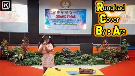 Rungkad Cover By Ara K Band Final Duta Genre Bangkalan