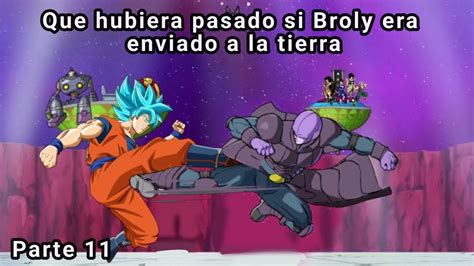 Qhps Broly Era Enviado A La Tierra Parte 11 YouTube