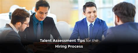 Talent Assessment Tips For The Hiring Process