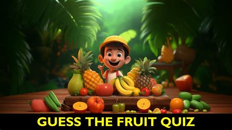 Guess The Fruit Quiz Fruits Names Learn Fruits Name English