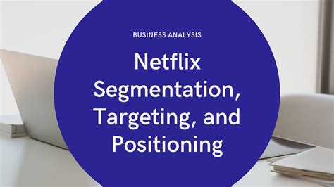 Netflix Segmentation Targeting And Positioning PDF Agile