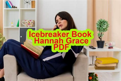 Icebreaker Book Hannah Grace Pdf Icebreaker Hannah Grace️