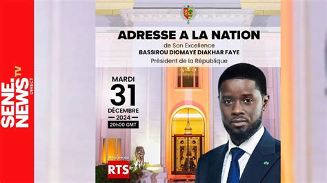 Direct Suivez Ladresse à La Nation Du Président Bassirou Diomaye