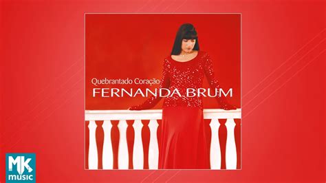 Fernanda Brum Quebrantado Cora O Cd Completo Youtube