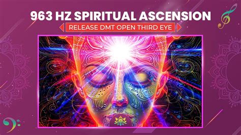 963 Hz Spiritual Ascension Activate Pineal Gland Release DMT