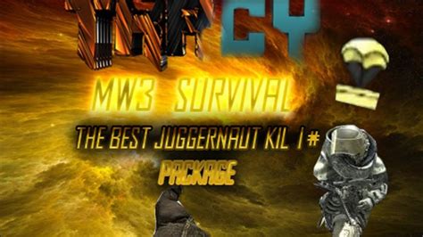 Mw Survival The Best Juggernaut Kill Package Youtube