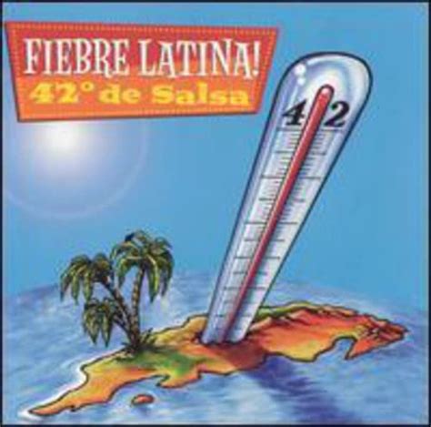 Degrees De Salsa Fiebre Latina Armando Alvarez Antonio Delgado