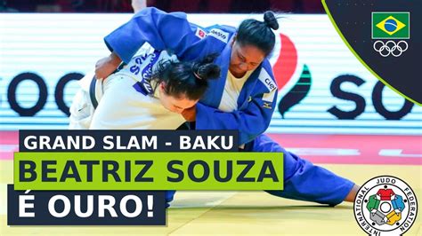 Grand Slam De Baku Beatriz Souza Kg Vence Rochele Nunes E