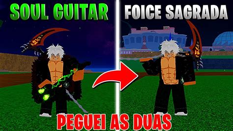 Pegando A Soul Guitar E A Foice Sagrada No Blox Fruits Youtube