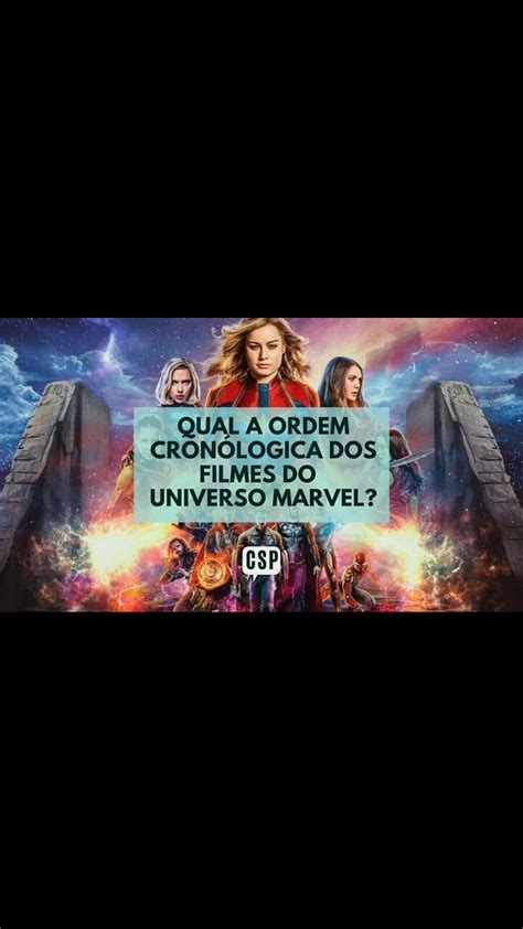 Qual A Ordem Cronológica Para Assistir Os Filmes E Séries Do Universo