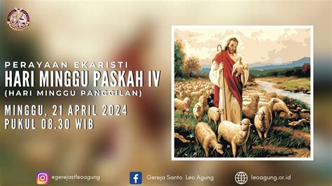 Perayaan Ekaristi Minggu Paskah Iv Minggu April Pkl