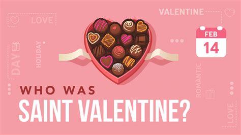 Who Was Saint Valentine? - What Would You Say