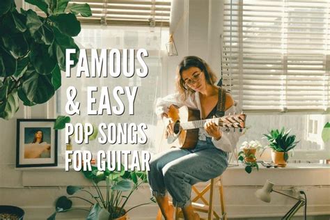 Top 50 Famous&Easy Pop Songs For Guitar – Tabs Included – Rock Guitar Universe