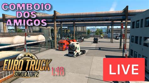 🔴 Live Comboio Dos Amigos Euro Truck Simulator 2 1 48 Ets 2