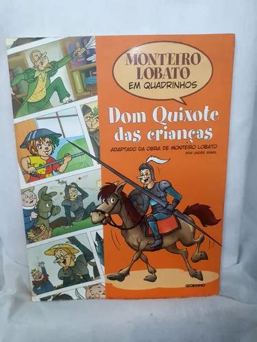 Gibi Monteiro Lobato Em Quadrinhos Dom Quixote Das Crianças