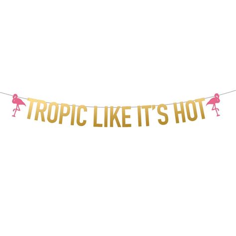 Tropic Like It S Hot Bannertropic Garlandtropical Etsy Artofit