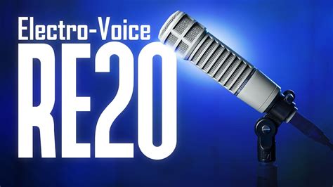 Electro-Voice RE20 Broadcast Microphone - YouTube