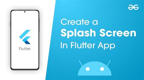 How To Create A Splash Screen In Flutter App