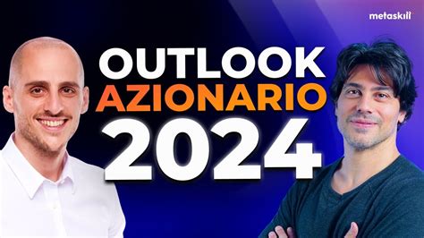 OUTLOOK AZIONARIO 2024 Le azioni più interessanti del 2024 YouTube