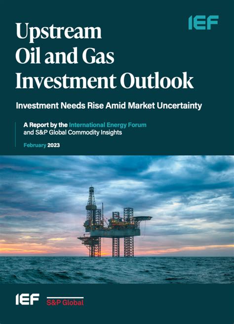 Upstream Oil And Gas Investment Outlook Ourenergypolicy